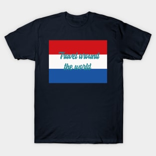 Travel Around the World - Netherlands T-Shirt